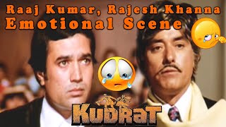 Raaj Kumar Rajesh Khanna Emotional Scene from Kudrat  Hindi Drama Movie [upl. by Sorensen367]