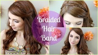 Braided Hair Band Tutorial [upl. by Ellehcir]