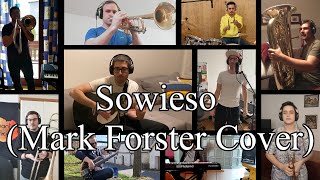 quantaBlech  Sowieso Mark Forster Cover Official Video [upl. by Kumagai]