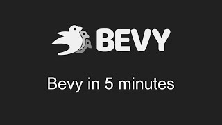 Bevy in 5 minutes [upl. by Einnil153]