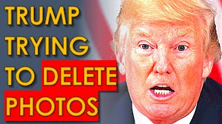 Trump Tries to Delete EMBARRASSING Photos from Internet [upl. by Sandberg639]