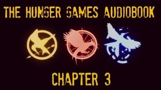 Hunger Games Audiobook Chapter 3 [upl. by Beeck]