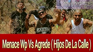 LOS HIJOS DE LA CALLE  EL AGREDE  RASGUÑAS COMO PERRA MENACE WP [upl. by Imugem]