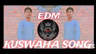 Meaine Liya Janm Kushwaha kul Me EDM song Ved prakash 555 😈♠️🚩 [upl. by Aruam]