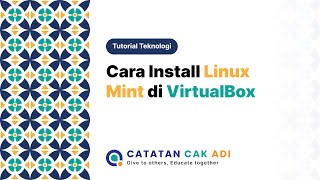 Tutorial Pasang Linux Mint di VirtualBox  Yang Punya Spek Laptop Gede Langsung Cobain [upl. by Ardena395]