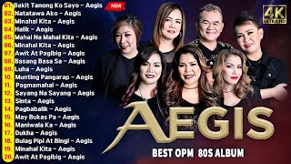 AEGIS Best Opm Tagalog Love Songs Of All Time  Bakit Tanong Ko Sayo Natatawa Akoviral [upl. by Ailat891]