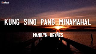 Manilyn Reynes  Kung Sino Pang Minamahal Official Lyric Video [upl. by Trillby]