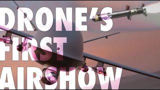 DRONES FIRST AIRSHOW  quotGrey Eaglequot  The General Atomics MQ1 Predator [upl. by Ahsiugal469]