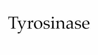 How to Pronounce Tyrosinase [upl. by Lanaj]