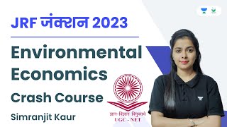 Environmental Economics  Crash Course  JRF जंक्शन 2023  Simranjit Kaur [upl. by Airdnahc]