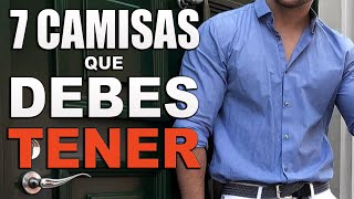 7 Camisas Que TODO HOMBRE Debe Tener Y Como Vestirlas  Misaglez Lifestyle [upl. by Franek282]