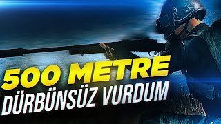 500 METREYİ DÜRBÜNSÜZ VURDUM 😮  PUBG Mobile [upl. by Sell]