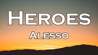 Alesso Tove Lo  Heroes Lyrics we could be [upl. by Cariotta233]