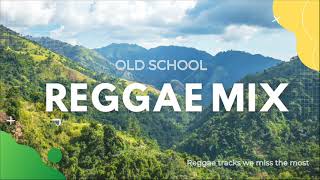 OLD SCHOOL REGGAE CLEAN MIX 2023 [upl. by Ellebyam791]