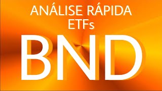 Análise Rápida da Vanguard Total Bond Market ETF  BND [upl. by Noteloc]