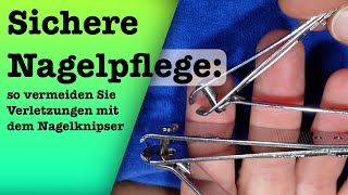 Sichere Nagelpflege So vermeiden Sie Verletzungen mit dem Nagelknipser [upl. by Ative]