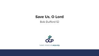 Save Us O Lord Dufford [upl. by Plantagenet]