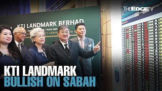 NEWS KTI Landmark bullish on Sabah property market [upl. by Windy]