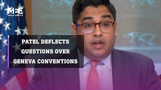 State Department spokesperson Vedant Patel deflects questions on Geneva Conventions [upl. by Trellas]