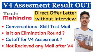 Tech Mahindra Conversational Test Elimination  Cutoff  Tech Mahindra V4 Assesment Result Out [upl. by Doner780]