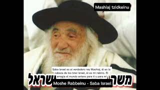 Moshe Rabbeinu  Saba Israel Español [upl. by Eilojne]