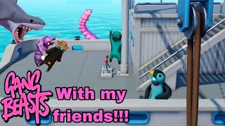 Gang beasts with my freinds  Gang beasts funny moments compilation [upl. by Bobker719]