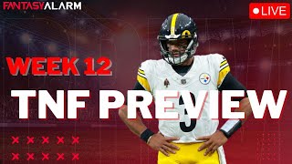 Thursday Night Football Preview  Steelers vs Browns  Fantasy Football Week 12 Advice [upl. by Novoj]