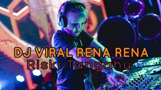 DJ VIRAL RENA RENA  Riski Tangahu  Official Music Video  NewSong🔥🔥🔥 [upl. by Matilde208]