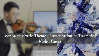 Genshin Impact Fontaine Battle Theme quotLamentation et Triomphequot  Violin Cover [upl. by Marillin924]