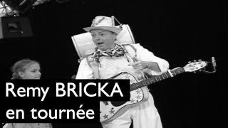 Remy Bricka en tournée [upl. by Eph142]