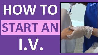 How to Start an IV  Intravenous Insertion for Nurses [upl. by Gessner549]