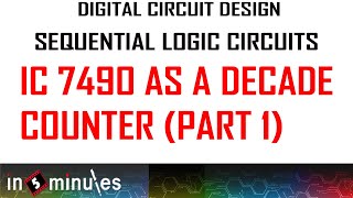 Module3Vid52Sequential Logic CircuitsIC 7490 as a Decade Counter Part 1 [upl. by Nisior]