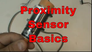 Proximity Sensor Basics PNP capacitive [upl. by Rexanne]