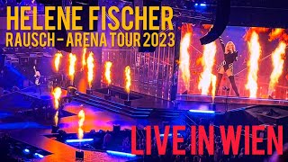 Helene Fischer  Rausch Arena Tour 2023  LIVE in Wien  Best Moments [upl. by Enerahs833]