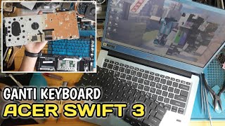 GANTI KEYBOARD ACER SWIFT 3  SF31441 [upl. by Eiramalegna]