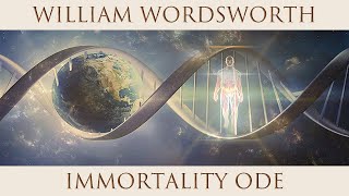 William Wordsworth Immortality Ode [upl. by Telfer436]