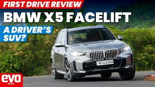 BMW X5 Facelift  A Drivers SUV  First Drive Review  evo India [upl. by Rogozen]