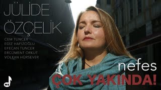 Jülide Özçelik  Nefes  Teaser  2 [upl. by Allimak63]