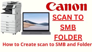 How to make scan to SMB and Folder on Canon IR Advance machines [upl. by Ireland]