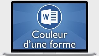 Tutoriel Word 2013  Modifier la couleur dune forme [upl. by Rosenblast]