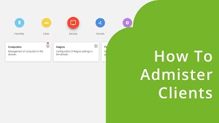 How to Administer Clients in Univention Corporate Server UCS [upl. by Heisel]