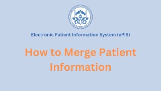 How to Merge Patient Information  ePIS Bhutan [upl. by Gunar]