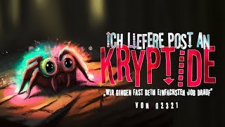 Creepypasta quotIch liefere Post an Kryptidequot GermanDeutsch [upl. by Orose]