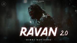 RAVAN  Rap Song  Hindi Rap  DK  Ft Aevi Ajay  New Song 2024 [upl. by Bryna316]