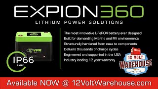 Expion 360 Lithium Batteries Available NOW  12VoltWarehousecom [upl. by Berry]