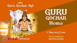 Guru Gochar Spl Guru Gochar Homa  01 May 2024  Live From VDS Bangalore Ashram [upl. by Haleemak]