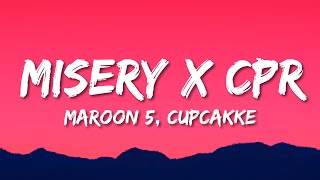 Maroon 5 CupcakKe  Misery x CPR Remix Lyrics  i save dict by giving it cpr [upl. by Anayk]