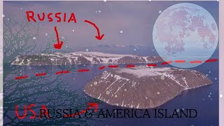 America amp Russia  2 Islands Facing each other with a Time Difference of 21 Hours [upl. by Osrit443]