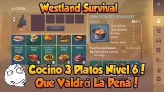 Westland Survival Cocino 3 Platos nivel 6 Que Valdrá la Pena [upl. by Flip]