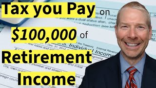 Tax You Pay on 100k of Retirement Income Ethan S Braid CFA [upl. by September]